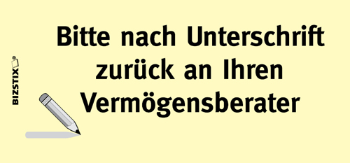 1301010113 BIZSTIX® Business Haftnotizen "Bitte nach Unterschrift zurück an Ihren Vermögensberater" BIZSTIX® Business Haftnotizen "Bitte nach Unterschrift zurück an Ihren Vermögensberater"